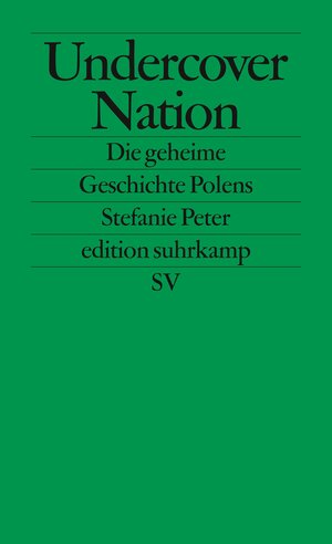 Buchcover Undercover Nation | Stefanie Peter | EAN 9783518127100 | ISBN 3-518-12710-1 | ISBN 978-3-518-12710-0