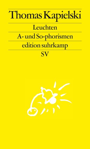 Buchcover Leuchten | Thomas Kapielski | EAN 9783518127384 | ISBN 3-518-12738-1 | ISBN 978-3-518-12738-4