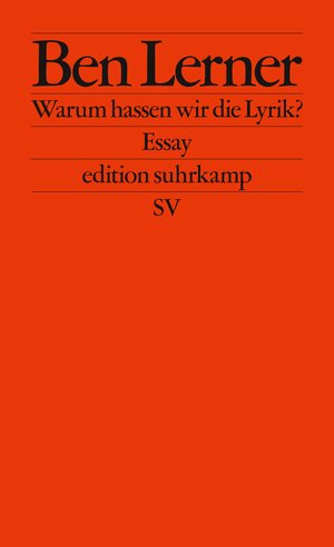 Buchcover Warum hassen wir die Lyrik? | Ben Lerner | EAN 9783518127681 | ISBN 3-518-12768-3 | ISBN 978-3-518-12768-1