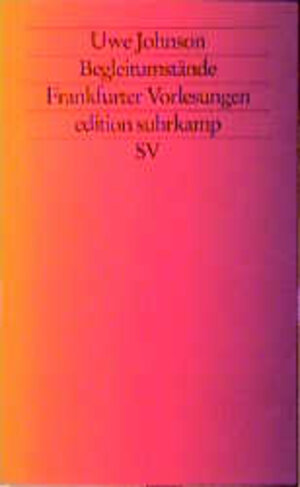 Begleitumstände. Frankfurter Vorlesungen.