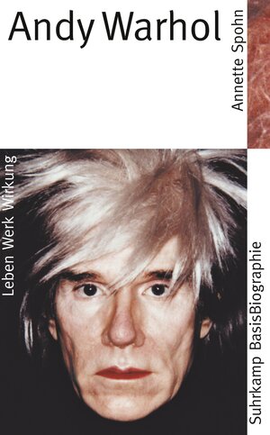 Buchcover Andy Warhol | Annette Spohn | EAN 9783518182277 | ISBN 3-518-18227-7 | ISBN 978-3-518-18227-7