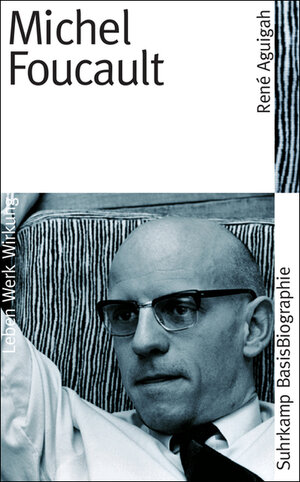 Buchcover Michel Foucault | René Aguigah | EAN 9783518182413 | ISBN 3-518-18241-2 | ISBN 978-3-518-18241-3