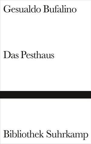 Buchcover Das Pesthaus | Gesualdo Bufalino | EAN 9783518220191 | ISBN 3-518-22019-5 | ISBN 978-3-518-22019-1