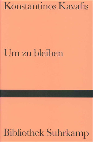 Um zu bleiben: Liebesgedichte. Griechisch und deutsch (Bibliothek Suhrkamp)