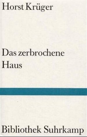 Buchcover Das zerbrochene Haus | Horst Krüger | EAN 9783518220665 | ISBN 3-518-22066-7 | ISBN 978-3-518-22066-5