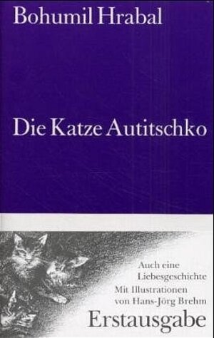 Buchcover Die Katze Autitschko | Bohumil Hrabal | EAN 9783518220979 | ISBN 3-518-22097-7 | ISBN 978-3-518-22097-9