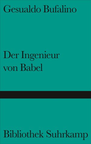 Buchcover Der Ingenieur von Babel | Gesualdo Bufalino | EAN 9783518221075 | ISBN 3-518-22107-8 | ISBN 978-3-518-22107-5