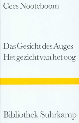 Das Gesicht des Auges. Het gezicht van het oog: Gedichte. Zweisprachig (Bibliothek Suhrkamp)