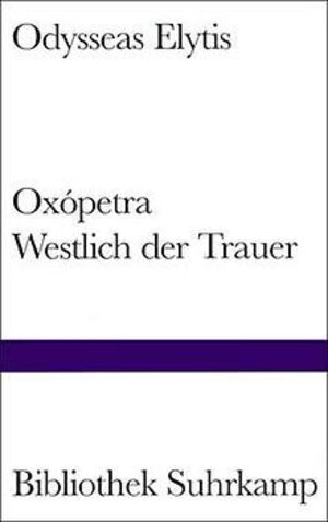 Oxópetra. Westlich der Trauer