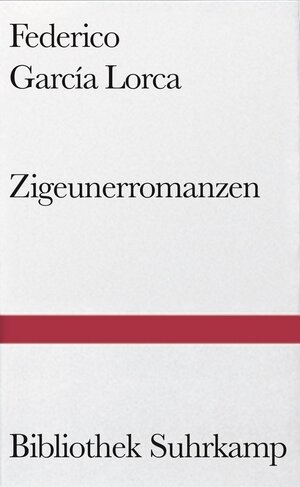 Buchcover Zigeunerromanzen | Federico García Lorca | EAN 9783518223567 | ISBN 3-518-22356-9 | ISBN 978-3-518-22356-7