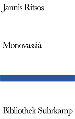 Buchcover Monovassiá | Jannis Ritsos | EAN 9783518224465 | ISBN 3-518-22446-8 | ISBN 978-3-518-22446-5