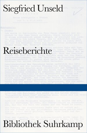 Buchcover Reiseberichte | Siegfried Unseld | EAN 9783518224519 | ISBN 3-518-22451-4 | ISBN 978-3-518-22451-9
