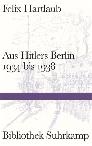 Buchcover Aus Hitlers Berlin | Felix Hartlaub | EAN 9783518224892 | ISBN 3-518-22489-1 | ISBN 978-3-518-22489-2