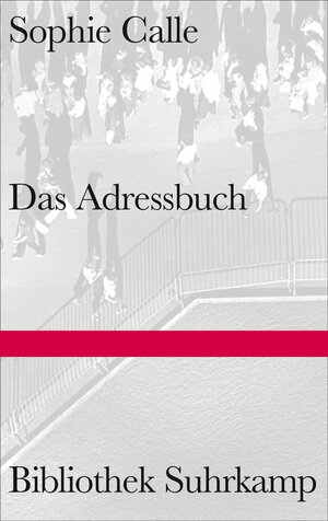 Buchcover Das Adressbuch | Sophie Calle | EAN 9783518225103 | ISBN 3-518-22510-3 | ISBN 978-3-518-22510-3