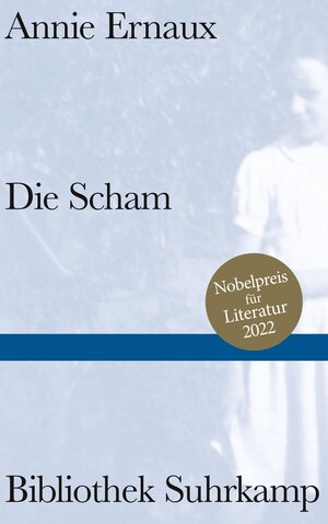 Buchcover Die Scham | Annie Ernaux | EAN 9783518225172 | ISBN 3-518-22517-0 | ISBN 978-3-518-22517-2