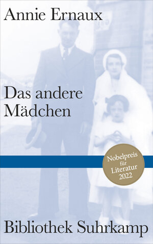 Buchcover Das andere Mädchen | Annie Ernaux | EAN 9783518225394 | ISBN 3-518-22539-1 | ISBN 978-3-518-22539-4