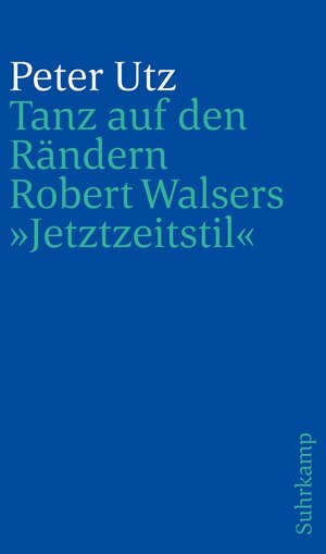 Buchcover Tanz auf den Rändern | Peter Utz | EAN 9783518241394 | ISBN 3-518-24139-7 | ISBN 978-3-518-24139-4