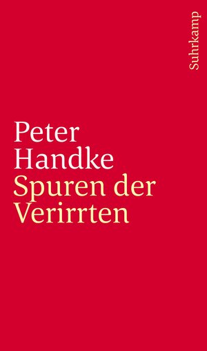 Buchcover Spuren der Verirrten | Peter Handke | EAN 9783518241400 | ISBN 3-518-24140-0 | ISBN 978-3-518-24140-0