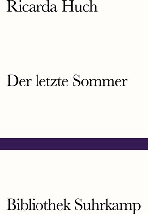 Buchcover Der letzte Sommer | Ricarda Huch | EAN 9783518242346 | ISBN 3-518-24234-2 | ISBN 978-3-518-24234-6
