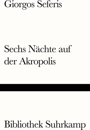 Buchcover Sechs Nächte auf der Akropolis | Giorgos Seferis | EAN 9783518242612 | ISBN 3-518-24261-X | ISBN 978-3-518-24261-2