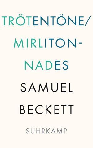 Buchcover Trötentöne / Mirlitonnades | Samuel Beckett | EAN 9783518243275 | ISBN 3-518-24327-6 | ISBN 978-3-518-24327-5