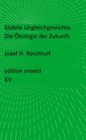 Buchcover Stabile Ungleichgewichte | Josef H. Reichholf | EAN 9783518260050 | ISBN 3-518-26005-7 | ISBN 978-3-518-26005-0
