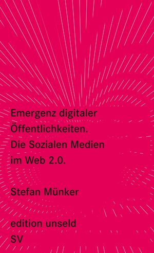 Buchcover Emergenz digitaler Öffentlichkeiten | Stefan Münker | EAN 9783518260265 | ISBN 3-518-26026-X | ISBN 978-3-518-26026-5