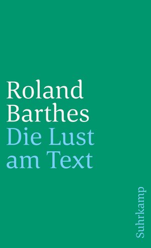 Buchcover Die Lust am Text | Roland Barthes | EAN 9783518270196 | ISBN 3-518-27019-2 | ISBN 978-3-518-27019-6