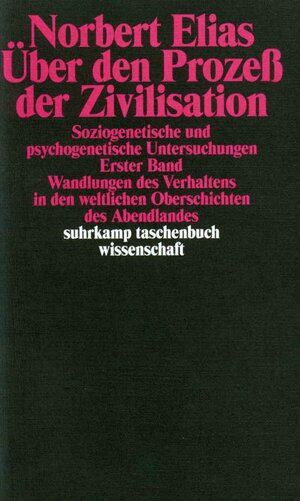 Buchcover Über den Prozeß der Zivilisation. Soziogenetische und psychogenetische Untersuchungen | Norbert Elias | EAN 9783518277584 | ISBN 3-518-27758-8 | ISBN 978-3-518-27758-4