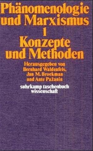 Buchcover Phänomenologie und Marxismus  | EAN 9783518277959 | ISBN 3-518-27795-2 | ISBN 978-3-518-27795-9