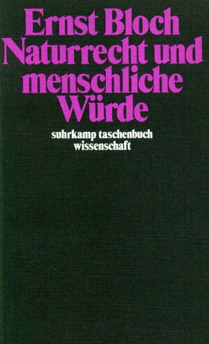 Buchcover Naturrecht und menschliche Würde | Ernst Bloch | EAN 9783518278505 | ISBN 3-518-27850-9 | ISBN 978-3-518-27850-5