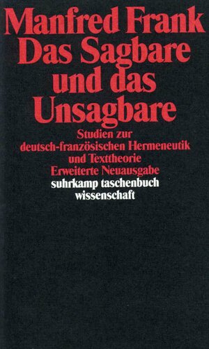 Buchcover Das Sagbare und das Unsagbare | Manfred Frank | EAN 9783518279175 | ISBN 3-518-27917-3 | ISBN 978-3-518-27917-5