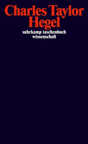 Buchcover Hegel | Charles Taylor | EAN 9783518280164 | ISBN 3-518-28016-3 | ISBN 978-3-518-28016-4