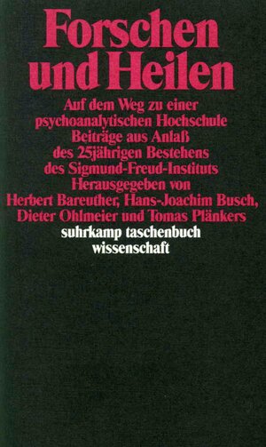 Buchcover Forschen und Heilen  | EAN 9783518282984 | ISBN 3-518-28298-0 | ISBN 978-3-518-28298-4