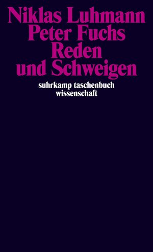 Reden und Schweigen (suhrkamp taschenbuch wissenschaft)