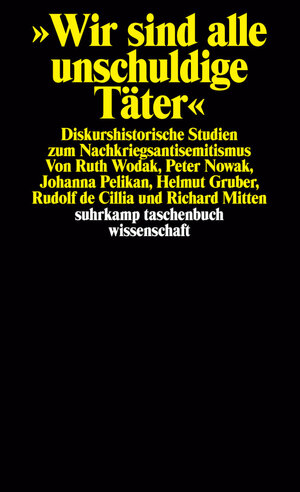 Buchcover Wir sind alle unschuldige Täter | Ruth Wodak | EAN 9783518284810 | ISBN 3-518-28481-9 | ISBN 978-3-518-28481-0