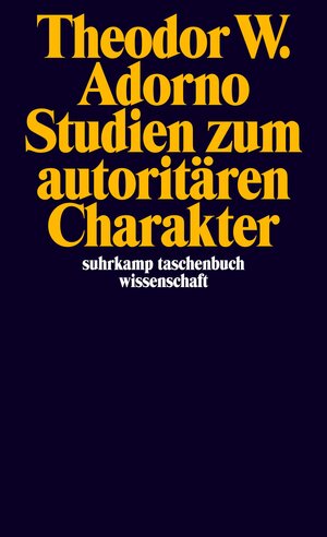 Studien zum autoritären Charakter (suhrkamp taschenbuch wissenschaft)