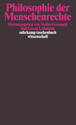 Philosophie der Menschenrechte (suhrkamp taschenbuch wissenschaft)