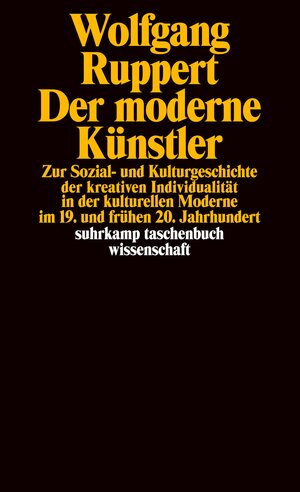Buchcover Der moderne Künstler | Wolfgang Ruppert | EAN 9783518289525 | ISBN 3-518-28952-7 | ISBN 978-3-518-28952-5