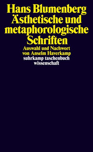 Buchcover Ästhetische und metaphorologische Schriften | Hans Blumenberg | EAN 9783518291139 | ISBN 3-518-29113-0 | ISBN 978-3-518-29113-9