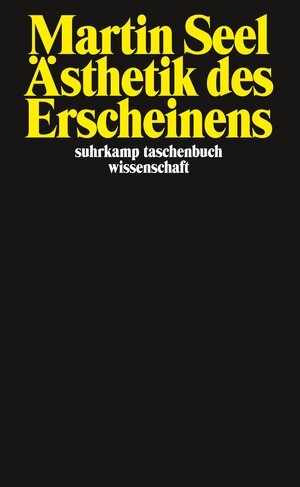 Ästhetik des Erscheinens (suhrkamp taschenbuch wissenschaft)