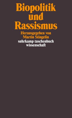 Biopolitik und Rassismus (suhrkamp taschenbuch wissenschaft)