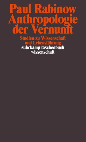 Buchcover Anthropologie der Vernunft | Paul Rabinow | EAN 9783518292464 | ISBN 3-518-29246-3 | ISBN 978-3-518-29246-4