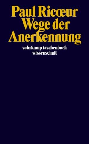 Buchcover Wege der Anerkennung | Paul Ricoeur | EAN 9783518292624 | ISBN 3-518-29262-5 | ISBN 978-3-518-29262-4