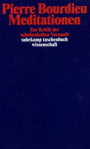 Meditationen: Zur Kritik der scholastischen Vernunft