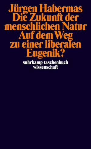 Buchcover Die Zukunft der menschlichen Natur | Jürgen Habermas | EAN 9783518293447 | ISBN 3-518-29344-3 | ISBN 978-3-518-29344-7