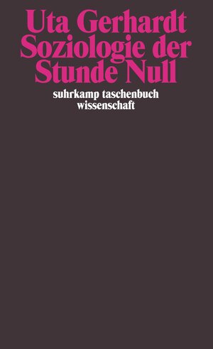 Soziologie der Stunde Null: Zur Gesellschaftskonzeption des amerikanischen Besatzungsregimes in Deutschland 1944-1945/1946 (suhrkamp taschenbuch wissenschaft)