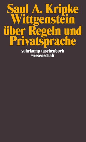 Buchcover Wittgenstein über Regeln und Privatsprache | Saul A. Kripke | EAN 9783518293836 | ISBN 3-518-29383-4 | ISBN 978-3-518-29383-6