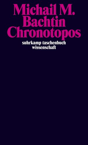 Buchcover Chronotopos | Michail M. Bachtin | EAN 9783518294796 | ISBN 3-518-29479-2 | ISBN 978-3-518-29479-6