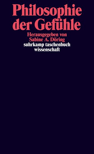 Buchcover Philosophie der Gefühle  | EAN 9783518295076 | ISBN 3-518-29507-1 | ISBN 978-3-518-29507-6